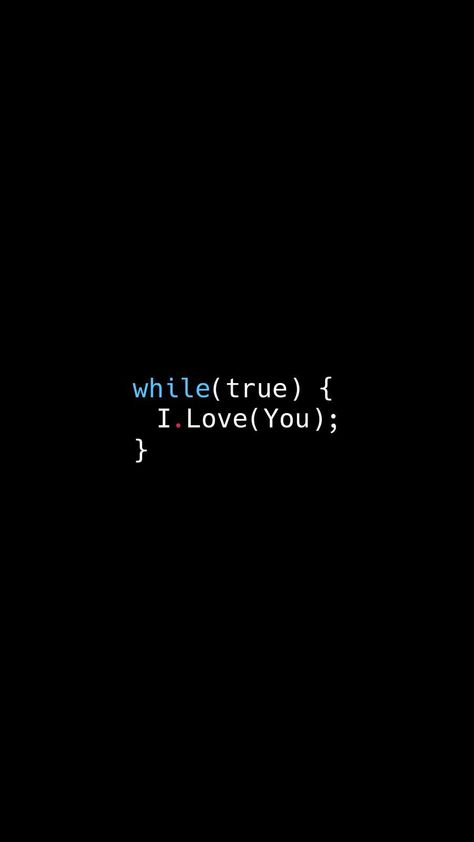 I Love You Code - IPhone Wallpapers : iPhone Wallpapers Computer Science Quotes, Coding Images, Programming Quote, Coding Humor, Coding Quotes, Programming Humor, Iphone Wallpapers Hd, Learn Computer Coding, Code Wallpaper