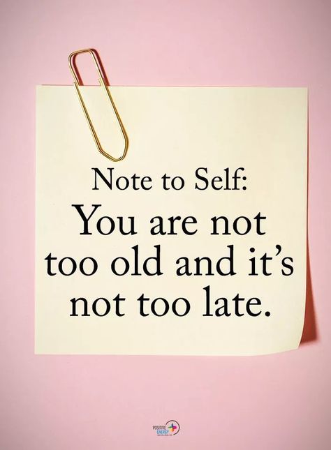 8-14-18 Feeling every one of my 52 years today. Also, hopeful for the future. Inspirational Affirmations, E Card, Quotable Quotes, Note To Self, Too Late, Great Quotes, Wisdom Quotes, Positive Thinking, Positive Affirmations