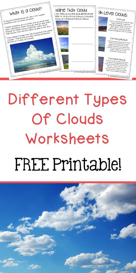 Download these FREE DIfferent Types Of Clouds worksheets to help you children learn more about clouds. Cloud Identification Printable, Types Of Clouds Anchor Chart, Types Of Clouds Project, Clouds Kindergarten, Types Of Clouds For Kids, Cloud Worksheet, Cloud Identification, Clouds Lesson, Types Of Cloud