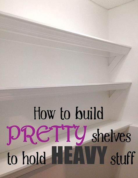 How to Build Pretty Shelves to Hold Heavy Stuff Fill wasted space -- use above window in kitchen. Make holes to hold curtain rod. Pretty Shelves, Ideas Para Organizar, Laundry Room Storage, Built In Shelves, Remodel Bedroom, Clipboard, Diy Home Improvement, Cool Stuff, A Shelf