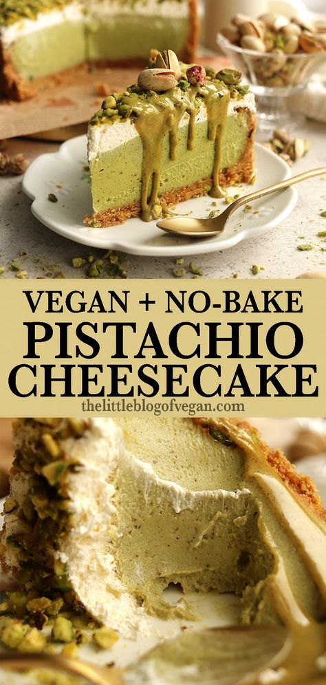 Tall pinterest pin of vegan and no-bake pistachio cheesecake Vegan Tiramisu Cheesecake, Pistachio Cheesecake Recipe No Bake, Pistachio Vegan Recipes, Bake Free Desserts, Pistachio Dessert Vegan, Pistachio No Bake Cheesecake, Pistachio Cake Vegan, Vegan Pistachio Cheesecake, Healthy Pistachio Cake