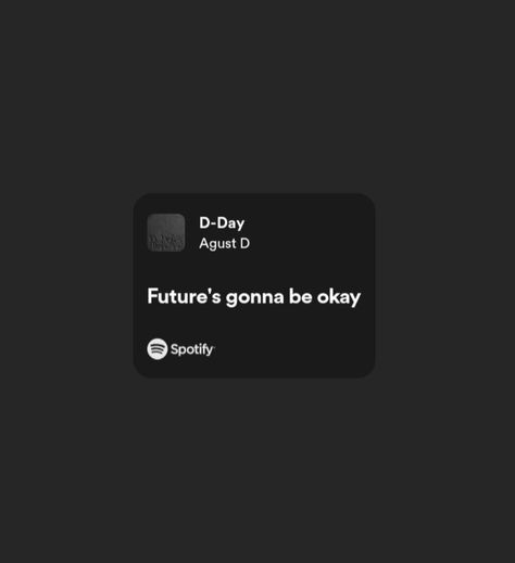 D Day Agust D Lyrics, D Day Lyrics, August D Lyrics, Futures Gonna Be Okay Suga Wallpaper, Snooze Agust D Lyrics, Bts Music Lyrics, Future Gonna Be Okay Suga, Agust D Quotes Lyrics, Future's Gonna Be Okay Agustd