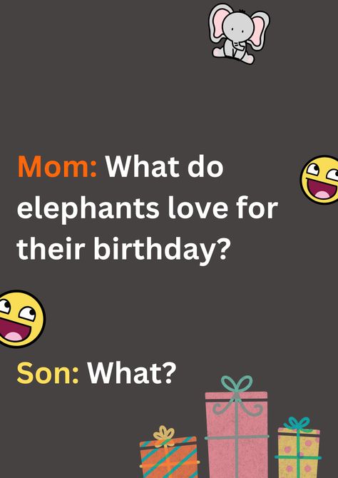 This is a joke about elephants and their favourite gifts on a gray background. The image consists of text, elephant and laughing face emoticons. Birthday Jokes Humor Hilarious, Birthday Jokes For Men, Birthday Jokes Humor, Jokes For Friends, Funny Birthday Jokes, The Best Feelings, Birthday Jokes, Best Feelings, Funny Elephant