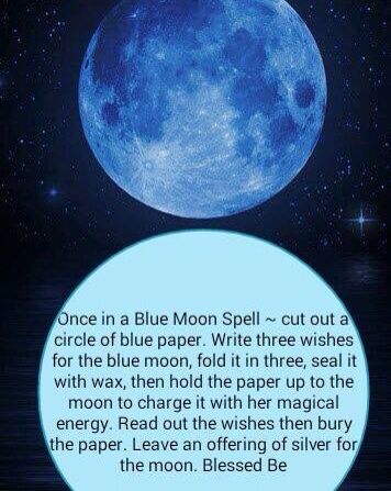 Once in a blue moon spell Blue Super Moon Spells, Blue Moon Correspondences, Blue Super Moon Rituals, Blue Moon Crystals, Super Blue Moon Spells, Blue Moon Manifestation, Blue Moon Affirmations, Once In A Blue Moon Quotes, Blue Moon Witchcraft