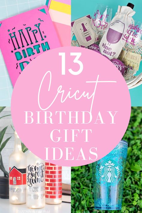 Cricut birthday gift ideas Cricut Gift Ideas Birthday, Birthday Gifts Cricut Projects, Best Friend Birthday Gift Ideas Cricut, Cricut Birthday Ideas For Women, Cricut Bday Gifts, Easy Cricut Birthday Gifts, 30th Birthday Cricut Ideas, Cricut Birthday Gifts For Him, Cricut Centerpiece Ideas Birthday