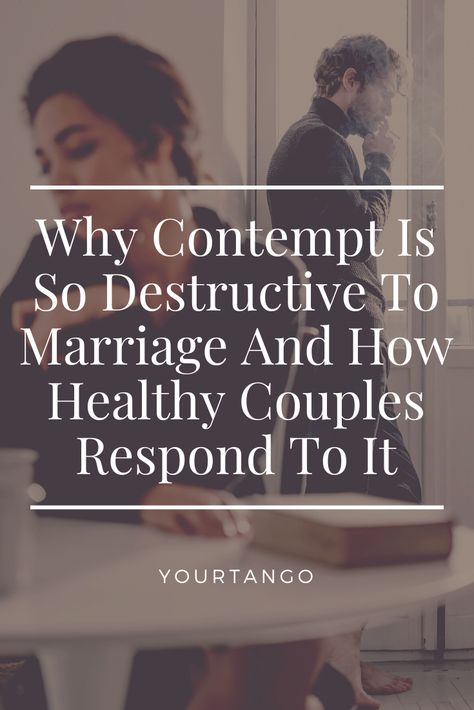 Why Contempt Is So Destructive To Marriage — And How Healthy Couples Respond To It | Mary Ellen Goggin Jerry Duberstein | YourTango #marriage #advice Contempt In Relationship, Contempt In Marriage, Healthy Couples, 4 Horsemen, Save Your Marriage, Communication Relationship, Couples Counseling, Couples Retreats, Saving Your Marriage