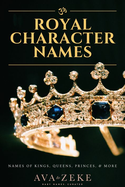 Names That Mean Royal, Last Names For Royalty, Royal Surnames Ideas, Names Meaning Royalty, Royal Character Names, Names For Queens, Names For Royalty, Queenly Names, Fantasy Royalty Last Names