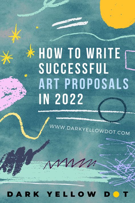 Looking to land the perfect exhibition? Find out how to write an art proposal in 2022 with these great tips and tricks. Art Grant Proposal Ideas, Art Gallery Proposal, How To Write Proposal, How To Write A Proposal For A Project, Art Proposal, Writing A Business Proposal, Thesis Statement Examples, Tips For Artists, Artist Cv