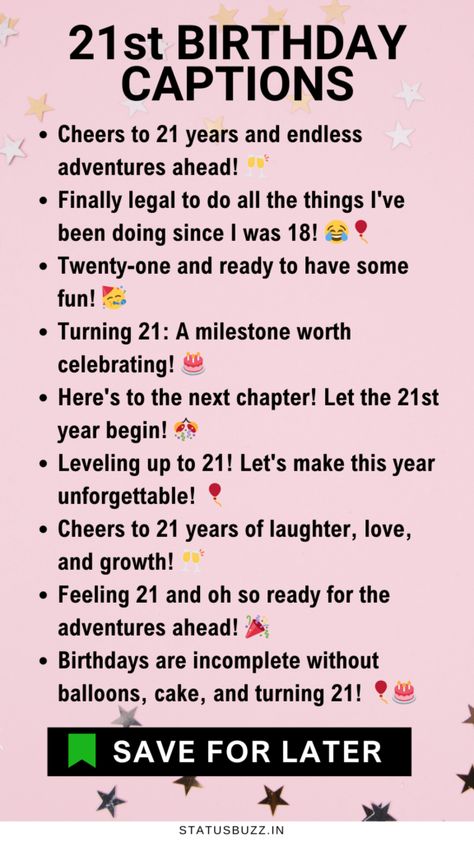 150+ 21st Birthday Captions For Instagram - StatusBuzz 21st Birthday Captions For Instagram, 21st Birthday Captions, Fun Captions, Party Captions, 21st Birthday Quotes, 21 Bday, Caption For Boys, My 21st Birthday, Festival Quotes