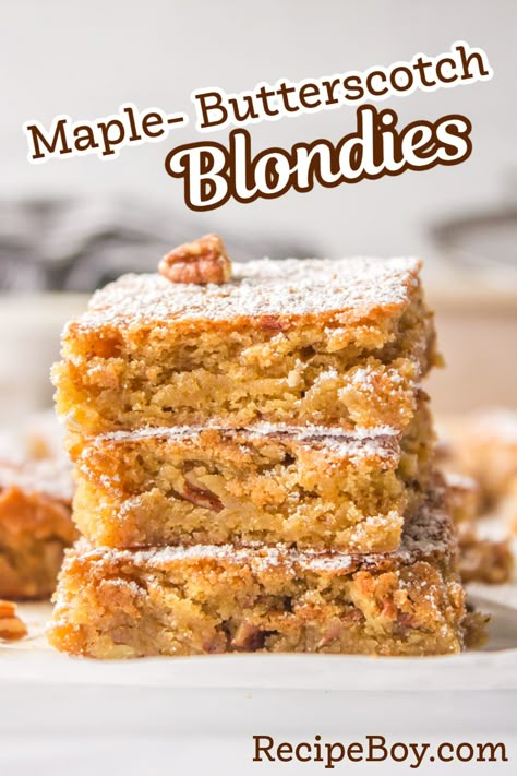 Maple Butterscotch Blondies recipe from RecipeBoy.com Butterscotch Blondies Recipe, Maple Dessert Recipes, Nebraska Recipes, Maple Desserts, Butterscotch Recipes, Butterscotch Bars, Butterscotch Blondies, Best Fall Recipes, The Best Brownies