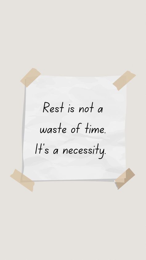 Rest Time Quotes, Rest Your Soul Quotes, Rest Is Part Of The Process, Rest Vision Board, The Importance Of Rest, It’s Ok To Rest, Rest Is Important Quotes, Well Rested Aesthetic, Relax Time Quotes