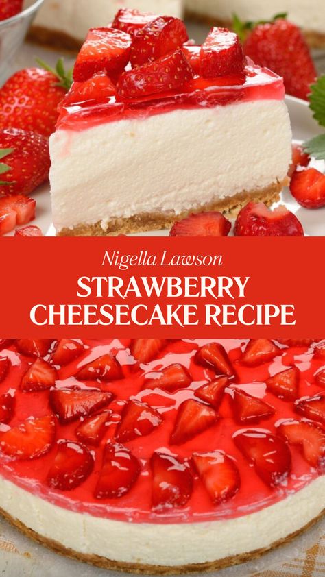 Nigella Strawberry Cheesecake Recipe Easy Tart Recipes, Nigella Lawson Recipes, Easy Strawberry Cheesecake, Strawberry Cake Easy, Bake Off Recipes, Strawberry Cheesecake Recipe, Simple Dessert, Buttery Biscuits, Cold Desserts