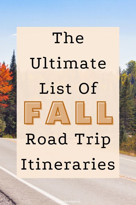 The ultimate list of fall road trip itineraries! Where to see fall foliage. Fall road trips where to go! Allegany State Park, Fall Foliage Trips, Fall Foliage Road Trips, Best Time To Travel, Ideas For Autumn, New England Road Trip, Fall Road Trip, East Coast Travel, East Coast Road Trip