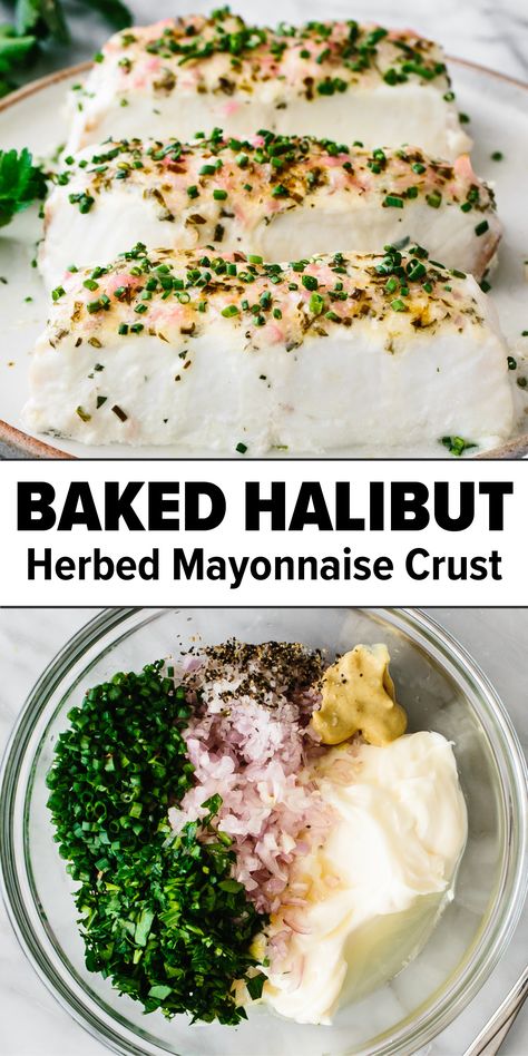 Best baked halibut recipe with herbed mayonnaise crust Moist Halibut Recipes, Whole30 Halibut Recipes, Creamy Halibut Recipes, Simple Fish Recipes Healthy, Herb Crusted Halibut, Baked Halibut Recipes Parmesan Crusted, Baked Halibut Recipes Mayo, Halibut Appetizers, Baked Haddock Recipes Healthy