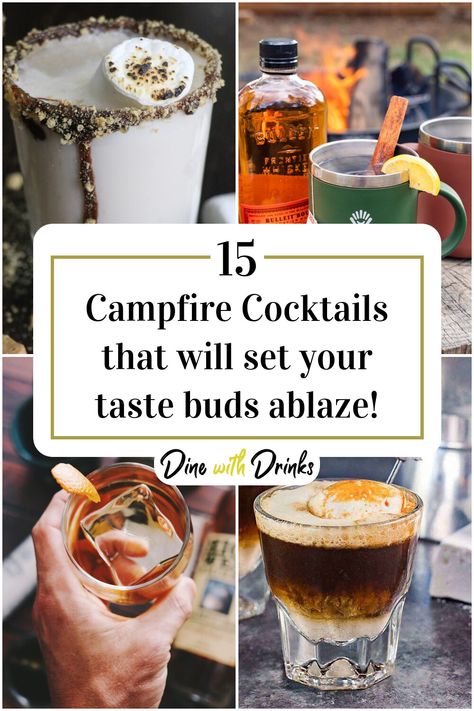 Collage of 4 campfire cocktails. Fire Cocktail Drink Recipes, Campfire Whiskey Drinks, Campfire Christmas Party, Campfire Alcohol Drinks, Fire Themed Drinks, Camp Theme Cocktail, Camping Themed Cocktails, Camping Mixed Drinks, Campfire Cocktail Recipe