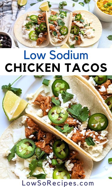 Low Sodium Chicken Tacos Low Sodium Chicken Tacos, Low Sodium Mexican Food, Low Sodium Chicken Meatballs, Low Sodium Tortillas, Low Sodium Chicken Enchiladas, No Sodium Snacks, Heart Healthy Chicken Recipes Low Sodium, Gluten Free Low Sodium Recipes, Low Sodium Diet Recipes