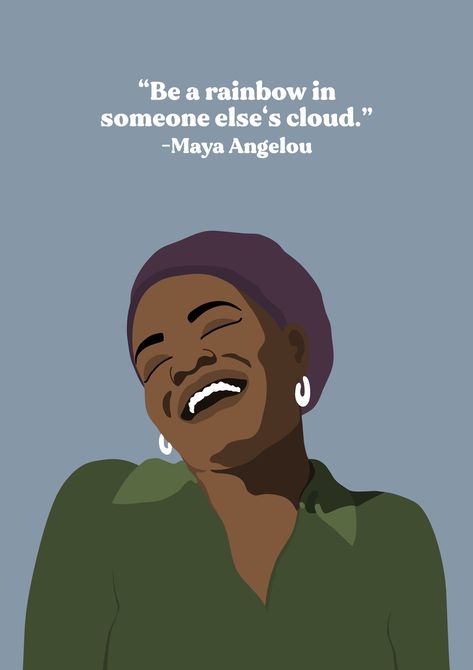 Maya Angelou Quotes Strength, Women Of History, Cloud Quotes, Maya Angelou Quote, Portrait Quotes, Feminism Art, Female Role Models, Maya Angelou Quotes, Poster Drawing