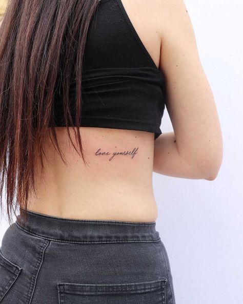 Tattoos Rib Cage, Discreet Tattoos For Women, 21 Tattoo, Fierce Tattoo, Happiness Tattoo, 16 Tattoo, Love Yourself Tattoo, Hidden Tattoos, 100 Tattoo