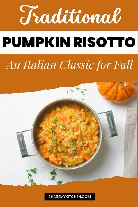 The text on image: Traditional Pumpkin Risotto: An Italian Classic for Fall Pumpkin Risotto Recipes, Pumpkin Risotto, Traditional Pumpkin, Risotto Recipe, Risotto Recipes, Ultimate Comfort Food, Warming Up, Cold Season, Classic Italian