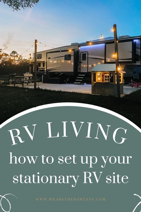 Are you considering stationary rv living? Here is how we set up our rv site on our own land. realistic expectations and what you will need Stationary Rv Living, 5th Wheel Living, Fifth Wheel Living, Rv Lots, Travel Trailer Living, Rv Dreams, Rv Camping Tips, Travel Trailer Camping, Diy Camper Remodel