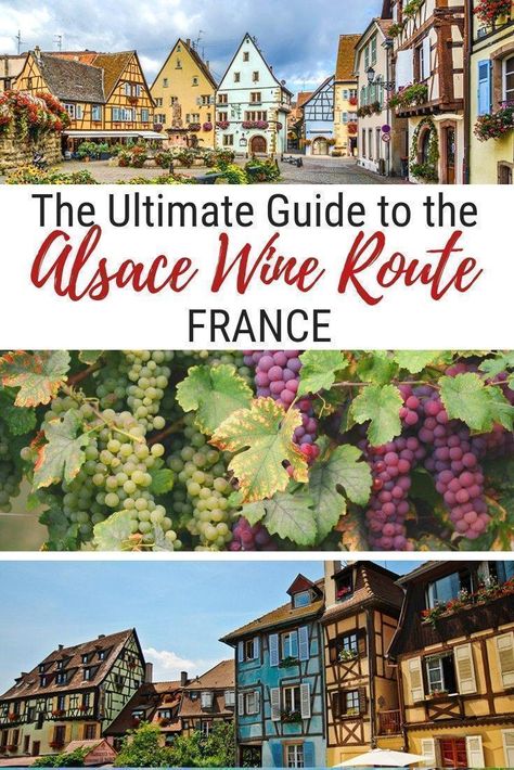 How to Explore the Alsace Wine Route by Car   Map Alsace, France Travel Guide, Alsace France, Grand Est, Visit France, Wine Travel, Relaxing Vacations, Slow Travel, Colmar