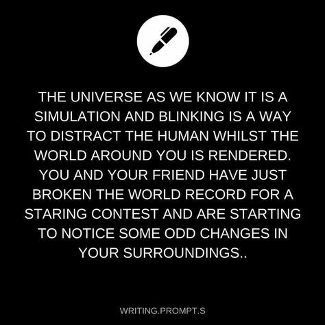 Maybe that’s why when you stare too long at something without moving your eyes or closing them at all everything else starts to turn different colors Creepy Writing, Words Writing, Story Writing Prompts, Daily Writing Prompts, Book Prompts, Writing Dialogue Prompts, Writing Inspiration Prompts, Writing Dialogue, Creative Writing Prompts