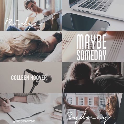 Sydney And Ridge, Sydney Blake, Hopeless Colleen Hoover, One Day Quotes, Maybe Now, Hoover Books, Colleen Hoover Books, Maybe Someday, Books For Boys