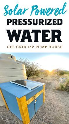 Off Grid Desert Living, Off Grid Water Pump, Diy Off Grid Projects, Well House Ideas, Off Grid Living Self Sufficient, Off Grid Living Ideas, Off Grid Ideas, Desert Homesteading, Off Grid Homes