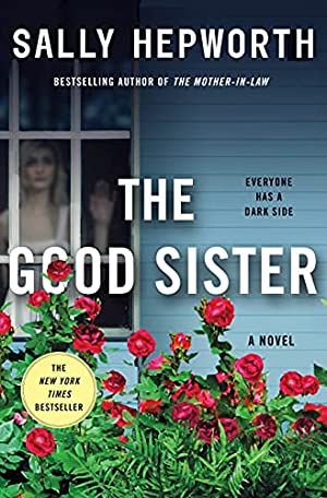 Notable spring reads – Modern Mrs Darcy Sally Hepworth, Sisters Book, Best Mysteries, Best Sister, Mystery Books, Psychological Thrillers, A Novel, Book Club Books, Bestselling Author