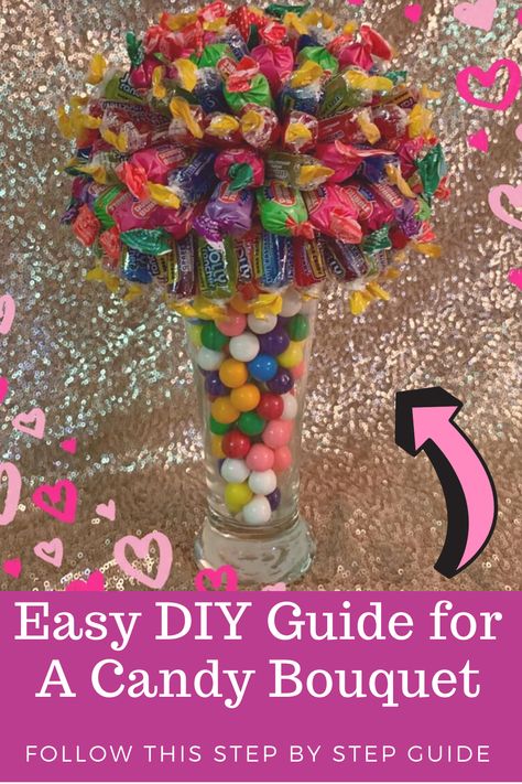 Follow this easy Step by Step guide to the Perfect candy Gift OR Centerpiece for you next Party. Perfect for Teacher's appreciation gifts, Valentines, or Mothers day. Pin now and use later! Candy Centerpiece Ideas, Diy For Valentines Day, Inexpensive Centerpieces, Candy Centerpiece, Candy Land Theme, Candy Bouquet, Diy Valentines Gifts, Inexpensive Gift, Valentine's Day Diy