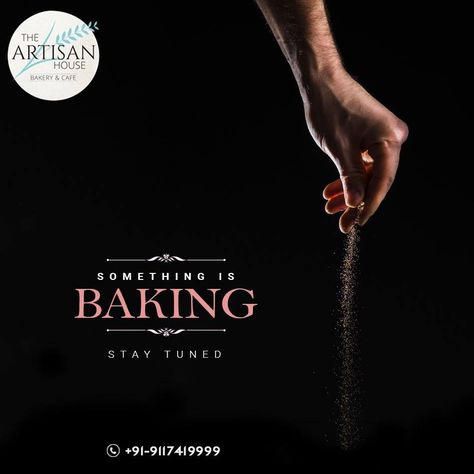 Get ready to indulge in delish delights as something is baking to take you by storm. Watch this space for updates.  #TheArtisanHouse  #ComingSoon #Staytuned #Cafe #Bakery #Patna Baking Soon Poster, Baking Poster, Dough Machine, Cambodian Food, Baking Process, Cafe Bakery, Restaurant Ideas, Digital Campaign, Brand Ideas