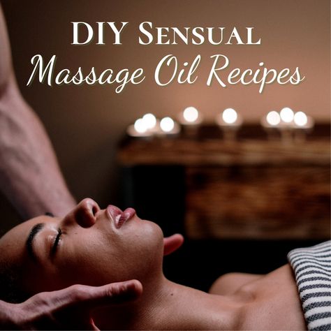 Massage Oils With Essential Oils, Diy Massage Oil Recipes, Massage Candle Recipe, Massage Oil Recipe, Homemade Massage Oil, Body Oil Recipe, Partner Massage, Massage Oils Recipe, Diy Massage Oil