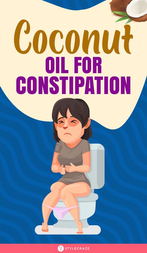 Coconut Oil For Constipation – The Best Natural Laxative Nature, Natural Stool Softener, Natural Laxitive, Oil For Constipation, Stool Softener, Cleaning Your Colon, Constipation Remedies, Constipation Relief, Healthy Routine