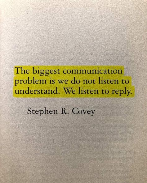 Listen To Understand, Speak Quotes, Think Before You Speak, Communication Problems, Stephen Covey, Self Quotes, Reminder Quotes, Love Live, Better Life Quotes