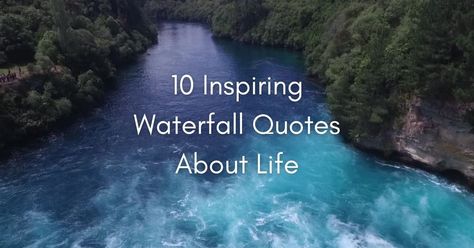 10 Inspiring Waterfall Quotes About Life | Writing With Life In Mind Falls Quotes Nature, Waterfall Quotes, Giant Stuffed Animals, Seven Falls, Crane Game, Quotes Nature, Physical Beauty, Autumn Quotes, Valley View