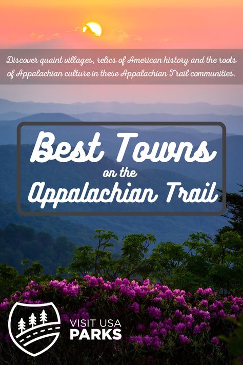 Best Towns on the Appalachian Trail Southern Usa, Southern States, Going Camping, The Appalachian Trail, Hiking Photography, Visit Usa, National Park Vacation, Hiking Destinations, Usa Travel Guide