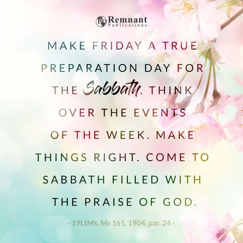 Happy Sabbath Day Of Rest, The Sabbath Day Quotes Truths, Happy Preparation Day Sabbath, Sabbath Preparation Day, Sabbath Day Quotes, Sabbath Prayer, Sabbath Activities, Happy Sabbath Quotes, Friday Inspirational Quotes