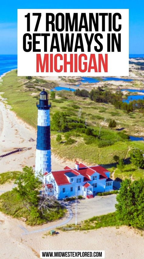 17 Romantic Getaways in Michigan Romantic Michigan Getaways, Weekend Trips For Couples, Romantic Places For Couples, Trips For Couples, Places For Couples, Places To Visit In Michigan, Best Vacations For Couples, Usa Vacations, Romantic Trips