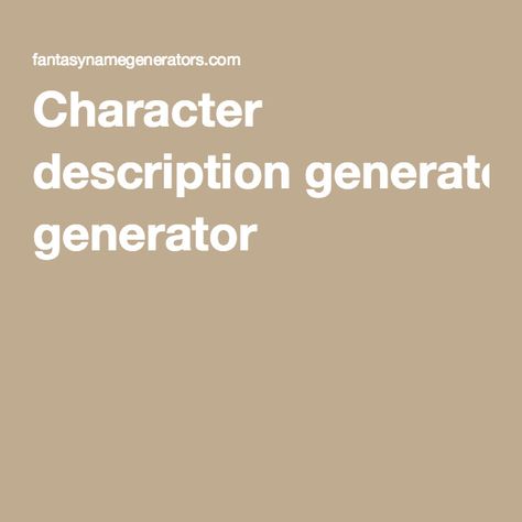 Storyline Generator, Character Headcanon Generator, Oc Personality Generator, Character Description Ideas, Character Design Generator, Of Generator, Dnd Characters Ideas Character Inspiration, Random Oc Generator, Random Character Generator