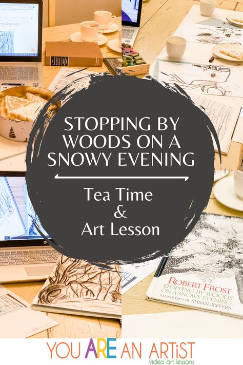 Stopping By Woods On A Snowy Evening Tea Time for Homeschool. Art, poetry, and tea! See how easy it is. #art #teatime #homeschool #homeschoolart #homeschooling Morning Rhythm, Homeschool Christmas, Poetry Tea, Poetry Tea Time, Snowy Evening, Winter Art Lesson, Charlotte Mason Homeschool, Rhyme Scheme, Wood Projects For Kids