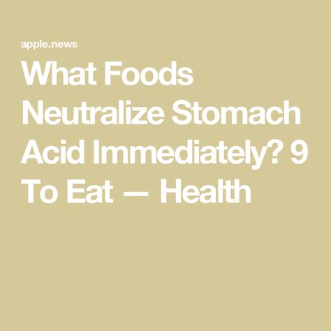 What Foods Neutralize Stomach Acid Immediately? 9 To Eat — Health Acid Reducing Foods, Stomach Bug Foods To Eat, Antacid Foods, Stomach Acid Remedies, Upset Stomach Food, Bug Food, Stomach Bug, Stomach Ulcers, High Fiber Foods