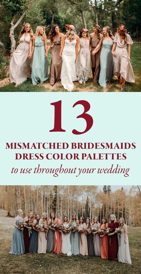 Bridesmaid Dresses Different Colors, Bridesmaid Dresses Color Palette, Bridesmaid Dress Color Schemes, Bridesmaids Dress Color, Bridal Parties Colors, Bridesmaid Dress Color, Bridesmaid Colors, Mismatched Bridesmaids, Mismatched Bridesmaid Dresses