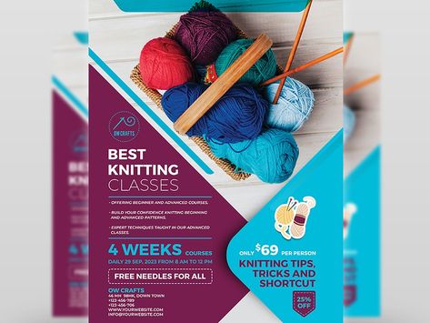 Knitting Classes Flyer Template by OWPictures on Dribbble Brand Activation, Knitting Club, Crochet Classes, Flyer And Poster Design, Class Design, Flyer Template, Creative Professional, Global Community, Poster Design