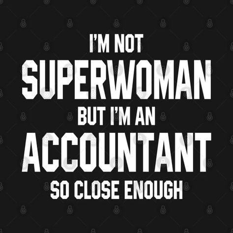 Accountant Quotes Inspiration, Accounting Funny, Accountant Aesthetic, Accounting Quotes Inspiration, Income Tax Humor, Accountant Funny Quotes, Funny Accounting Quotes, Tax Season Humor, Tax Quote