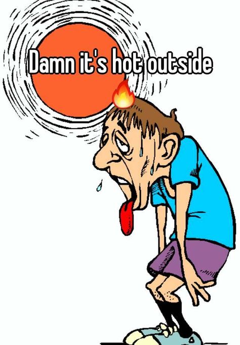 Hot Weather Humor, Hate Summer, Heat Exhaustion, Stop Sweating, Athlete Nutrition, It's So Hot, Weather Quotes, Summer Cartoon, Beat The Heat