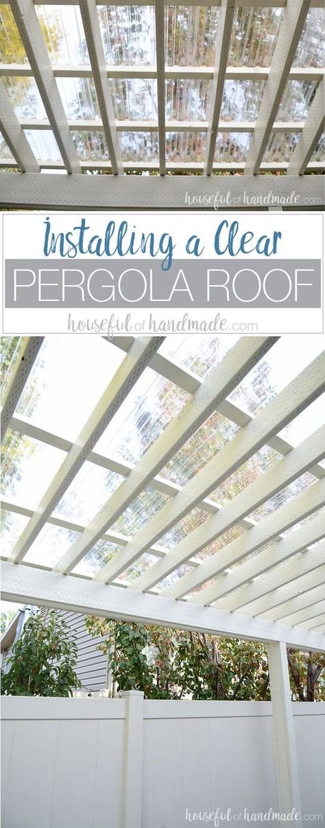 Turn your patio pergola into a three season porch with a new roof! Adding a clear pergola roof is the perfect weekend DIY. See how easy it is at Housefulofhandmade.com. via @kati_farrer Clear Pergola Roof, Terrasse Med Tak, Pergola Roof, Greenhouse Design, Three Season Porch, Patio Pergola, Pergola Attached To House, Pergola Design, Pergola Canopy