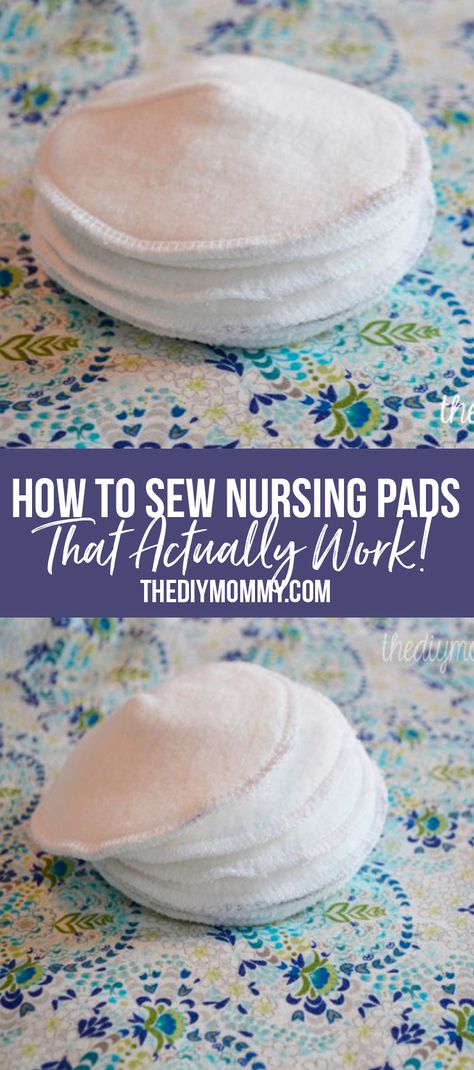 The Diy Mommy, New Mom Sewing Projects, Quick And Easy Sewing Projects To Sell, Diy Breast Pads, Nursing Pads Pattern, Nursing Pads Diy, Diy Nursing Cover, Cloth Menstrual Pads Diy, Breastfeeding Cookies