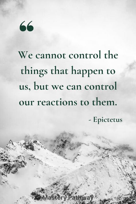 A Wonderful Quote by Stoic Philosopher Epictetus about Uncertainty and Things out of our control Stoicism Quotes Wisdom, Choose Peace Quotes, Adaptability Quotes, Epictetus Quotes, Reaction Quotes, Stoic Wisdom, Control Quotes, Stoicism Quotes, Stoic Quotes