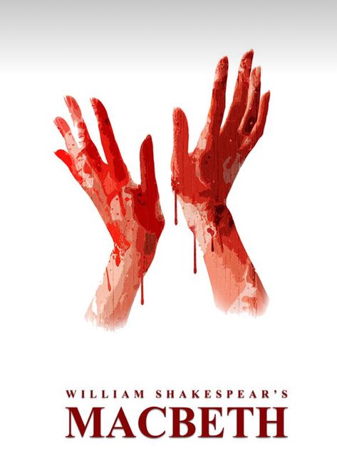 Macbeth Movie, Macbeth Project, Macbeth Book, Shakespeare Posters, Macbeth Lessons, Macbeth Poster, The Tudor Family, Hands Drawing, Play Poster