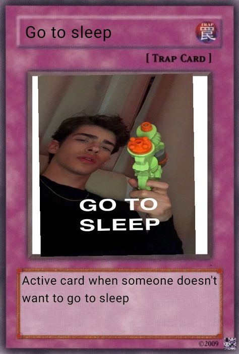 Go To Sleep Funny, Escape From Alcatraz, Trap Card, Funny Yugioh Cards, Sleep Funny, Snapchat Funny, Yugioh Cards, Funny Profile Pictures, Cute Memes